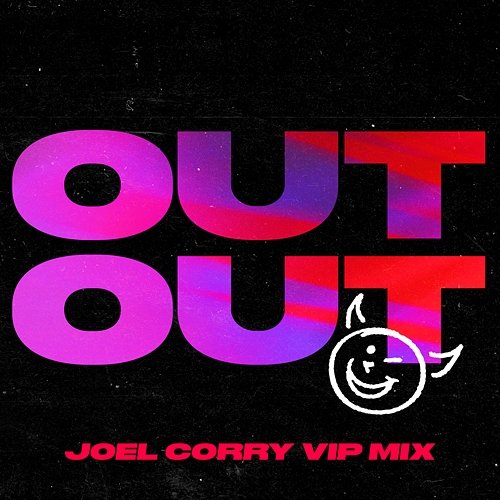 OUT OUT Joel Corry x Jax Jones feat. Charli XCX, Saweetie