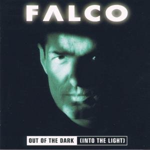 Out The Dark (Into The Light) Falco