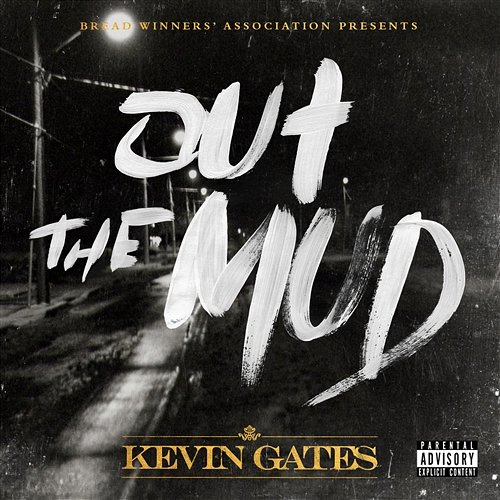 Out the Mud Kevin Gates