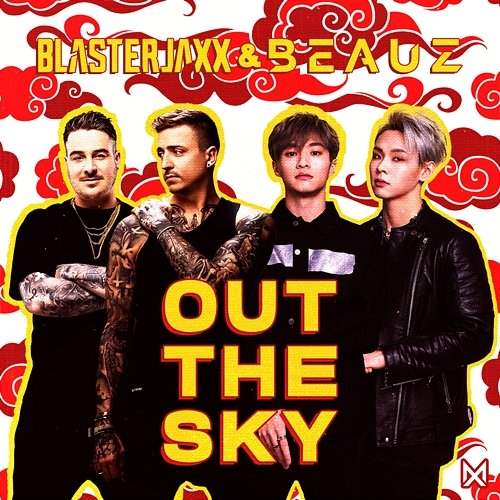 Out The Sky Blasterjaxx & BEAUZ