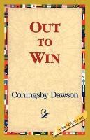 Out to Win Coningsby William Dawson