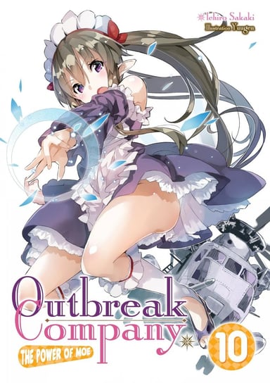 Outbreak Company. Volume 10 Ichiro Sakaki