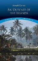 Outcast of the Islands Conrad Joseph