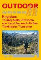 Outdoor. Kirgistan: Terskej-Alatau-Traverse Tschersich Kay