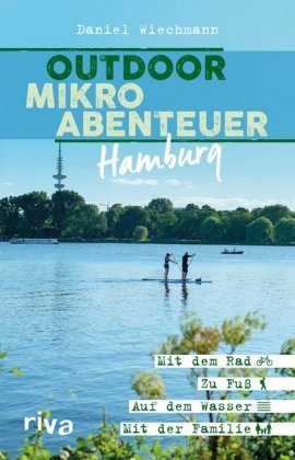 Outdoor-Mikroabenteuer Hamburg Riva Verlag