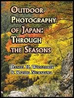 Outdoor Photography of Japan Numazawa Kazuya, Wieczorek Daniel H.