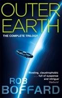 Outer Earth: The Complete Trilogy Boffard Rob