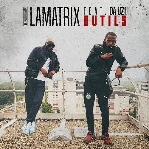 Outils Lamatrix feat. DA Uzi