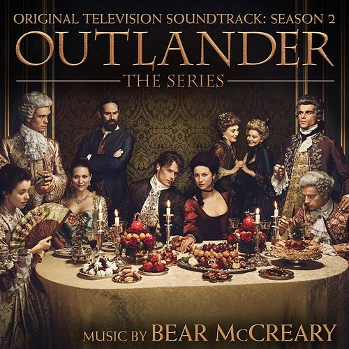 Outlander: Season 2 (Original Television Soundtrack) Bear McCreary