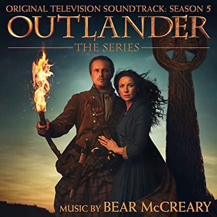 Outlander: Season 5 (Original Television Soundtrack) McCreary Bear