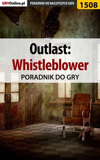 Outlast: Whistleblower - poradnik do gry Baran Marcin Xanas