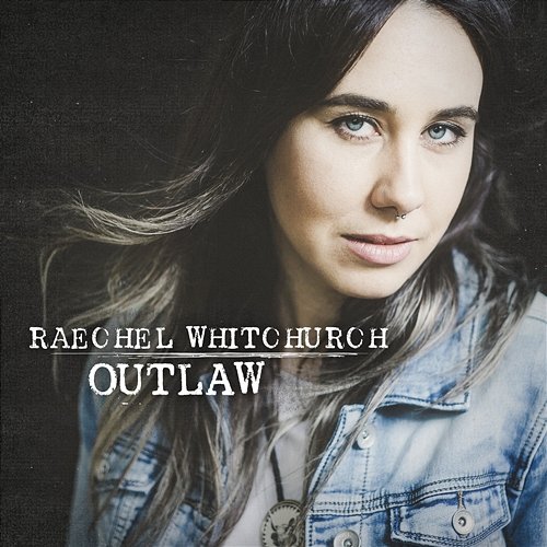 Outlaw Raechel Whitchurch