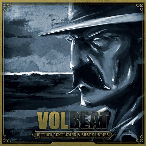 Outlaw Gentlemen & Shady Ladies Volbeat