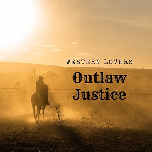 Outlaw Justice Western Lovers