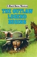 Outlaw Legend Begins Essex Saran