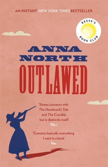 Outlawed: The Reese Witherspoon Book Club Pick Anna North