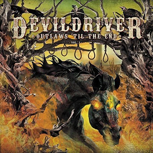 Outlaws Til The End. Volume 1, płyta winylowa Devil Driver