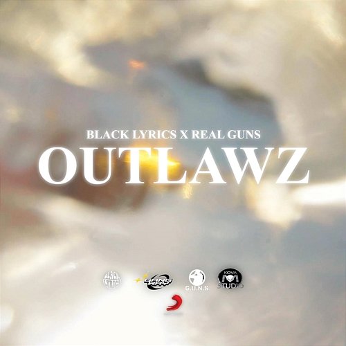 Outlawz Black Lyrics, Real GUNS