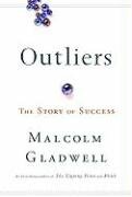 Outliers: The Story of Success Gladwell Malcolm