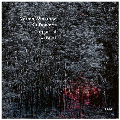 Outpost of Dreams Norma Winstone, Kit Downes