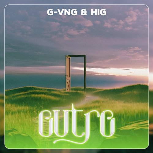 Outro G-VNG & Hig