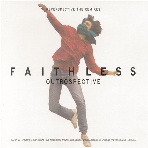Outrospective (Reperspective The Remixes) Faithless