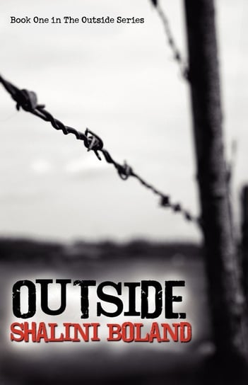 Outside - A Post-Apocalyptic Novel Boland Shalini