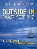 Outside-In Marketing Mathewson James, Moran Mike