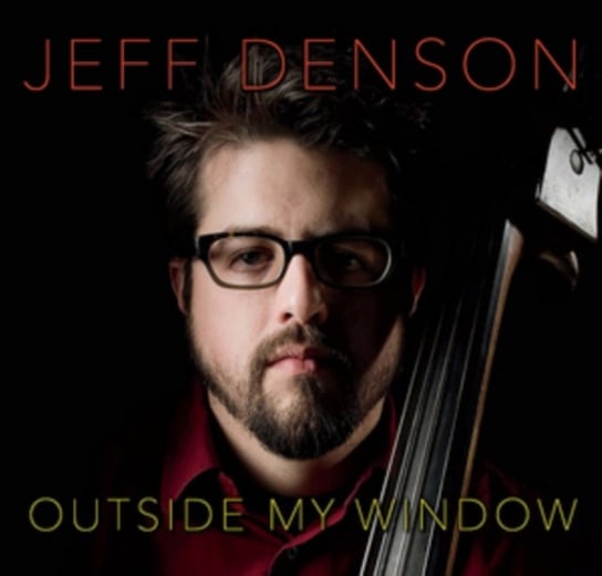 Outside My Window Denson Jeff
