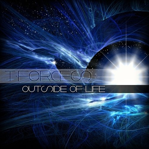 Outside of Life T-Forces