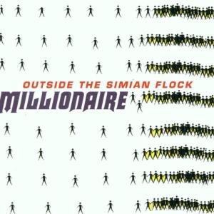 Outside The Simian Flock Millionaire