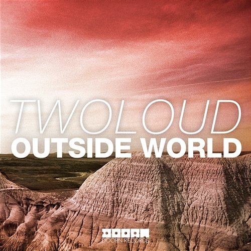 Outside World Twoloud