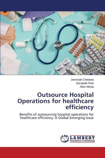Outsource Hospital Operations for healthcare efficiency Chebana Jeremiah