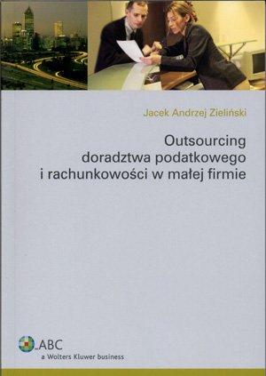 Outsourcing Doradztwa Podatkowego i Rachunkowości w Małej Firmie Zieliński Jacek