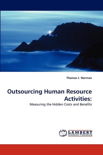 Outsourcing Human Resource Activities Norman Thomas J.