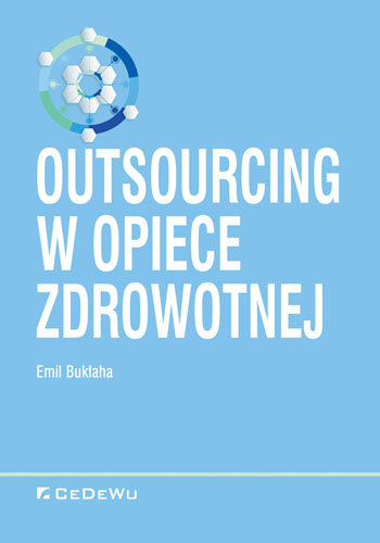 Outsourcing w opiece zdrowotnej Bukłaha Emil