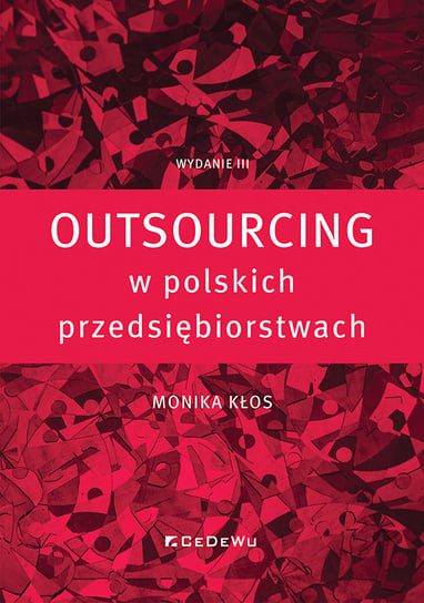 Outsourcing w polskich przedsiębiorstwach Kłos Monika