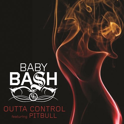 Outta Control Baby Bash feat. Pitbull