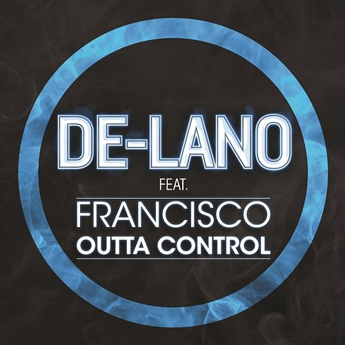 Outta Control De-Lano feat. Francisco