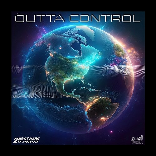 Outta Control 2 Brothers Of Hardstyle