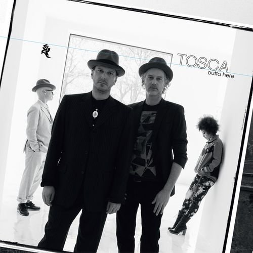 Outta Here Tosca