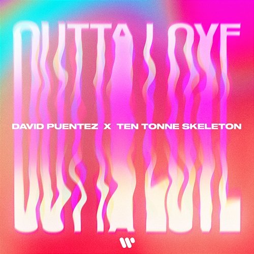 Outta Love David Puentez x TEN TONNE SKELETON