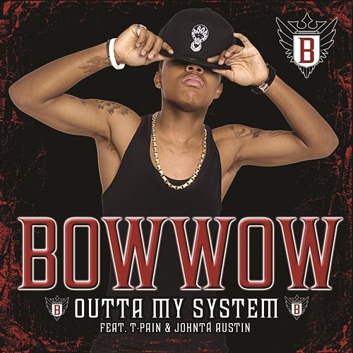 Outta My System Bow Wow feat. T-Pain, Johntá Austin