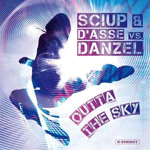 Outta The Sky Sciup & D'Asse vs. Danzel