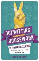 Outwitting Housework Phillips Barty
