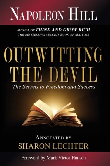 Outwitting The Devil: The Secret To Freedom And Success Hill Napoleon Hill