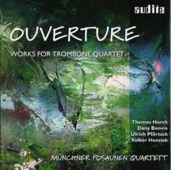 Ouverture: Works For Trombone Quartet Audite