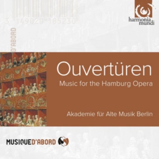 Ouverturen: Music For The Hamburg Opera Akademie fur Alte Musik Berlin