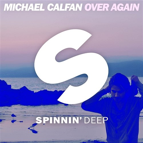 Over Again Michael Calfan