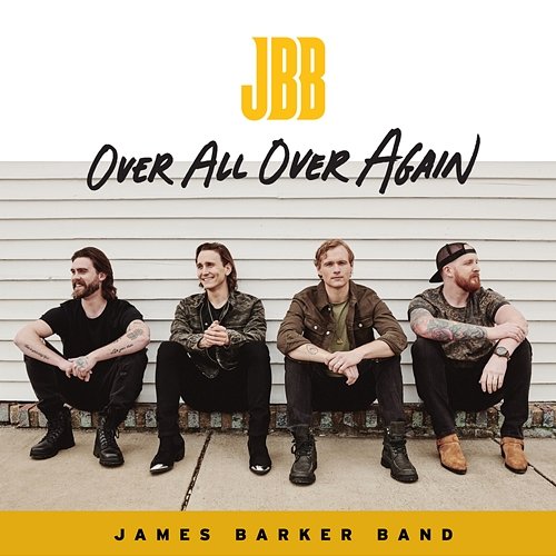 Over All Over Again James Barker Band